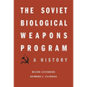 Soviet Biological Weapons Program: A History