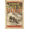A Tale of Gold