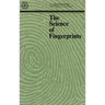 The Science of Fingerprints: Classification and Uses