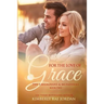 For the Love of Grace: A Christian Romance