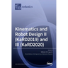Kinematics and Robot Design II (KaRD2019) and III (KaRD2020)