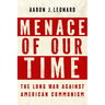 Menace of Our Time: The Long War Against American Communism
