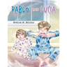 Pablo and Lucia