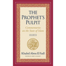 The Prophet's Pulpit: Commentaries on the State of Islam Volume III