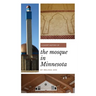 A Short History of the Mosque in Minnesota