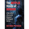 The Netflix Vision of Horror: A Narrative Structural Analysis of Original Series