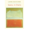 Space, in Chains