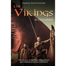The Vikings in Greenland: The History of the Norse Expeditions and Settlements across Greenland