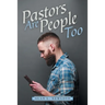 Pastors Are People Too