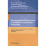 Emerging Trends and Applications in Information Communication Technologies: Second International Multi Topic Conference, IMTIC 2012, Jamshoro, Pakista