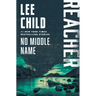No Middle Name: Reacher: Stories