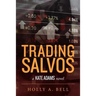 Trading Salvos: A Kate Adams Novel