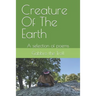 Creature Of The Earth: A selection of poems
