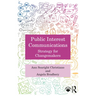 Public Interest Communications: Strategy for Changemakers