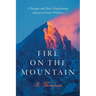 Fire on the Mountain: A Therapist and Client's Transformative Journey to Greater Wholeness