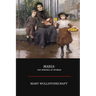 Maria; Or, The Wrongs of Woman