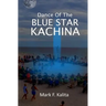 Dance of the Blue Star Kachina