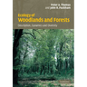 Ecology of Woodlands and Forests: Description, Dynamics and Diversity
