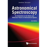 Astronomical Spectroscopy: An Introduction to the Atomic and Molecular Physics of Astronomical Spectra (2nd Edition)