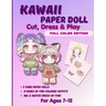 Kawaii Paper Doll Cut, Dress & Play. Full Color Edition For Ages 7-12