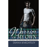 Warrior of My Own