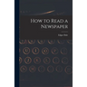 How to Read a Newspaper