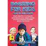 Investing for Kids Age 13 and Above: From Dreams to Dollars: Watch Your Kids Achieve Financial Freedom With These Outrageously Fun Savings and Investi