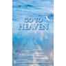 Go to Heaven