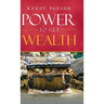 Power to Get Wealth