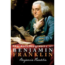 The Autobiography of Benjamin Franklin