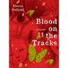 Blood on the Tracks 11
