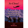So Close!: The Hunt for Osama bin Laden and Top Al Qaeda Cell Leaders Prior to 9/11/2001