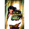 All the Sunshine in the World