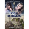 Twin Betrayal