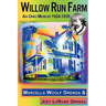 Willow Run Farm: An Ohio Memoir 1924-1935
