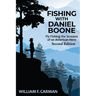 Fishing with Daniel Boone: Fly Fishing the Streams of an American Hero