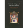 The Medieval Origins of the Legal Profession: Canonists, Civilians, and Courts