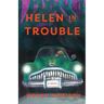 Helen in Trouble