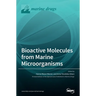 Bioactive Molecules from Marine Microorganisms