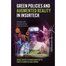 Green Policies and Augmented Reality in Insurtech: Catalysts for Sustainability and Innovation