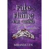 Fate and Flame