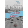 To Leave or Die in Nashville: Poems from a New England boy in the South