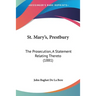 St. Mary's, Prestbury: The Prosecution, A Statement Relating Thereto (1881)