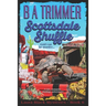 Scottsdale Shuffle: a fun, romantic, thrilling, adventure...