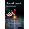 Research Integrity: Best Practices for the Social and Behavioral Sciences