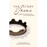 NIV, Story of Jesus, Paperback: Experience the Life of Jesus as One Seamless Story