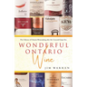 Wonderful Ontario Wine: The Odyssey of Ontario Winemaking after the Concord Grape Era