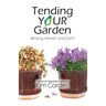 Tending Your Garden: Blessing Heaven and Earth