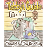 Tabby Cat's Guide to Thoughtful Tea Drinking