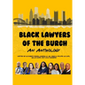 Black Lawyers of the Burgh: An Anthology